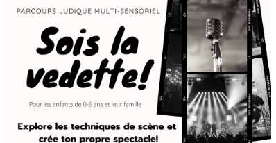 Parcours multisensoriel - Sois la vedette!