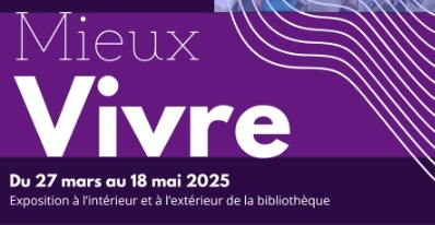 Exposition Mieux vivre