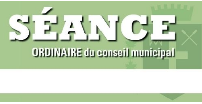 Séance ordinaire du conseil municipal