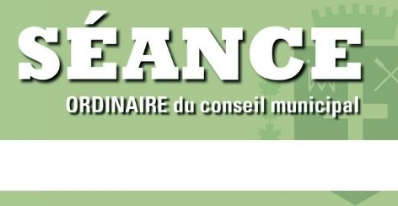 Séance ordinaire du conseil municipal